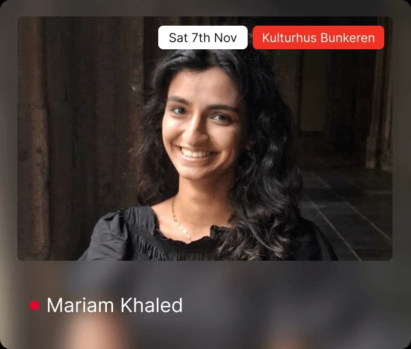 Mariam Khaled — Sat 7th Nov, Kulturhus Bunkeren