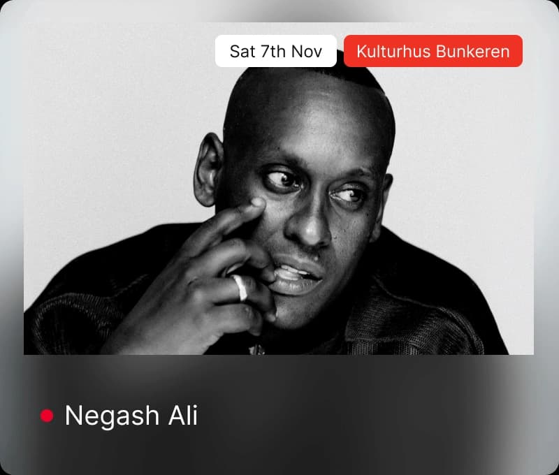 Negash Ali — Sat 7th Nov, Kulturhus Bunkeren