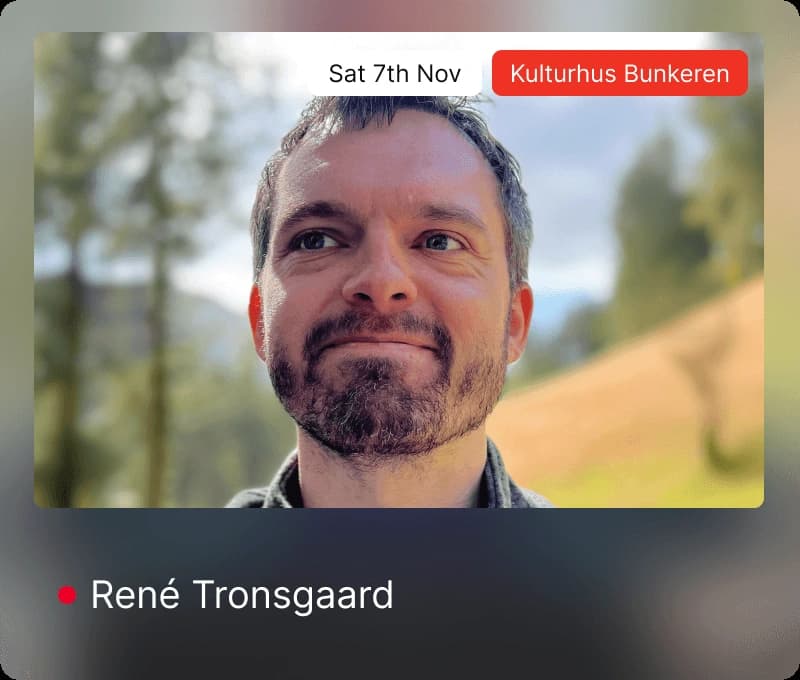 René Tronsgaard — Sat 7th Nov, Kulturhus Bunkeren