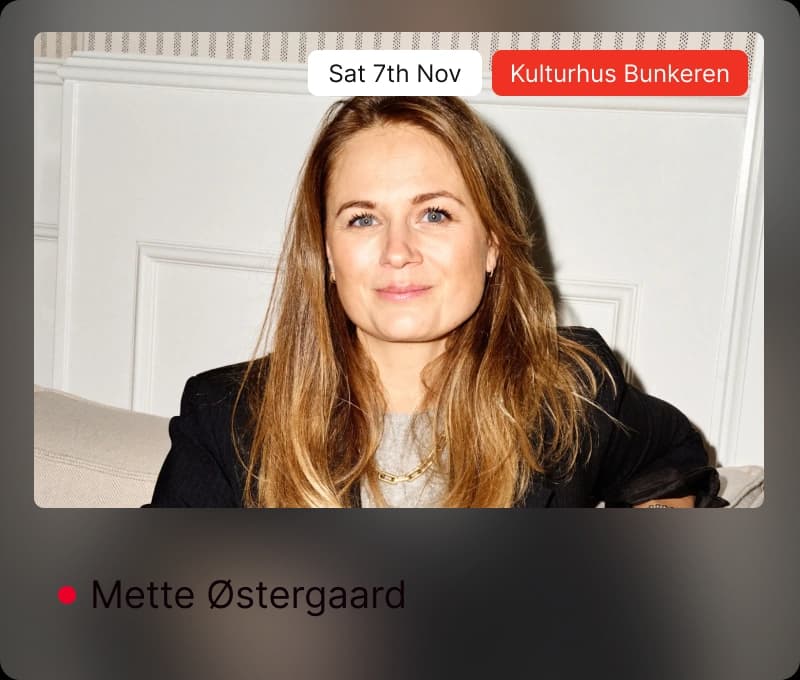Mette Østergaard — Sat 7th Nov, Kulturhus Bunkeren